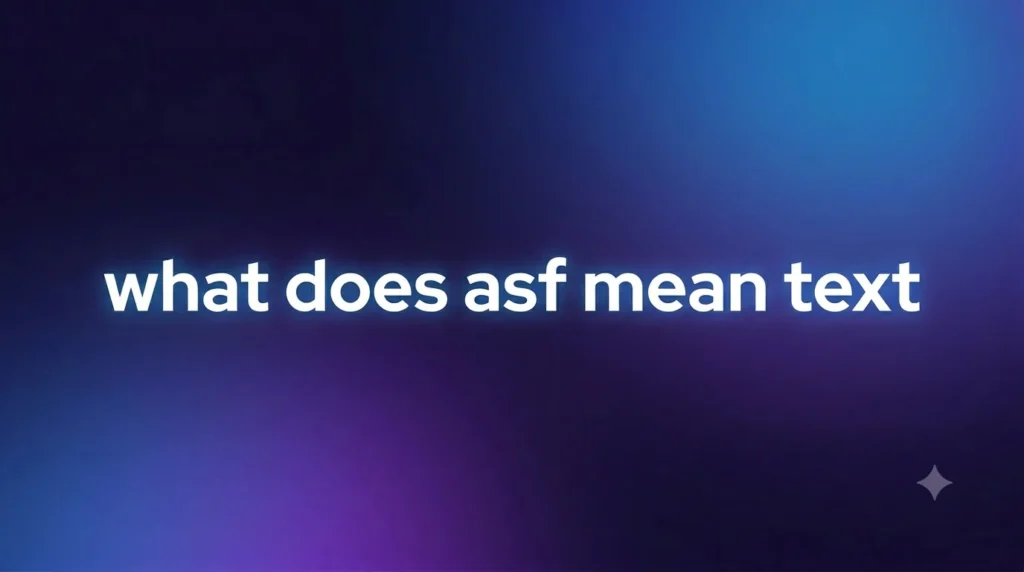 What Does ASF Mean Text? A Clear Guide to Meaning, Tone, and Real Usage