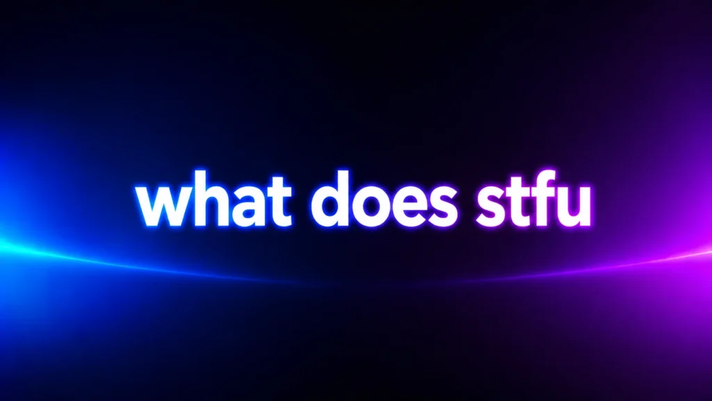 What Does STFU Mean? Understanding the Meaning, Tone, and Context of This Popular Internet Slang