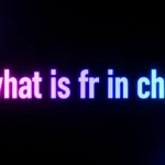What Is FR in Chat? Meaning, Uses, and Real Texting Examples